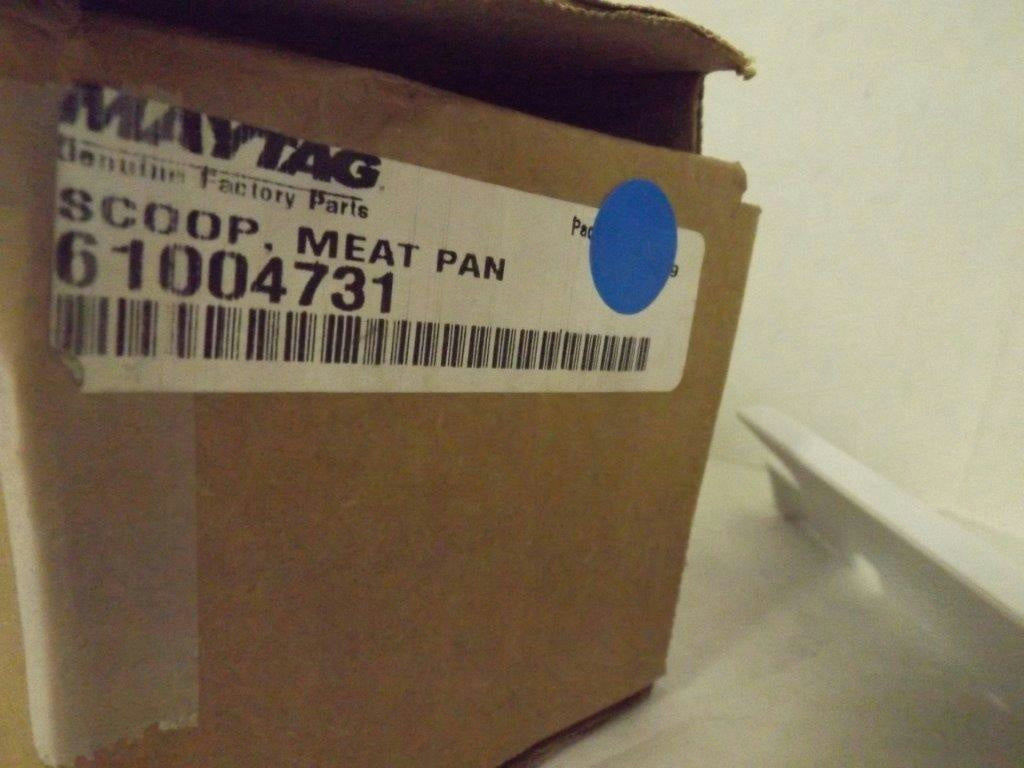 MAYTAG WHIRLPOOL REFRIGERATOR 61004731 MEAT PAN SCOOP NEW MAYTAG WHIRLPOOL REFRIGERATOR 61004731 MEAT PAN SCOOP NEW